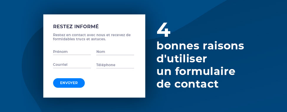 4 bonnes raisons d'utiliser un formulaire de contact sur votre site web