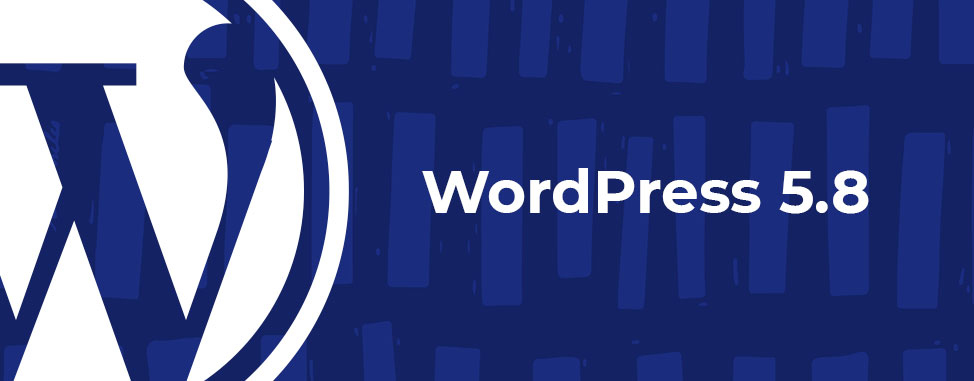 Les nouveautés de WordPress 5.8