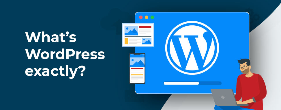 What exactly is WordPress?