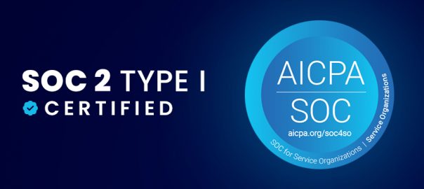 SOC 2 Type 1 Certified